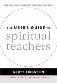 Paperback The User's Guide to Spiritual Teachers Book
