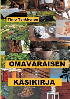 Paperback Omavaraisen käsikirja [Finnish] Book