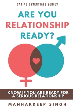 Paperback Are You Relationship Ready?: Know If You Are Ready for a Serious Relationship Book