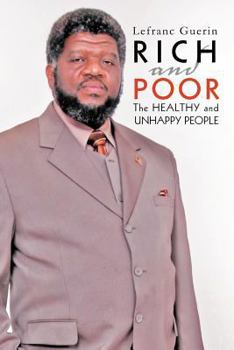 Paperback Rich and Poor: The Healthy and Unhappy People Book