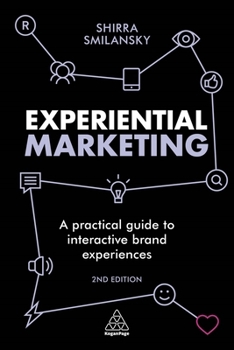 Paperback Experiential Marketing: A Practical Guide to Interactive Brand Experiences Book