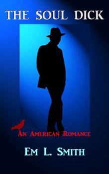 The Soul Dick: An American Romance