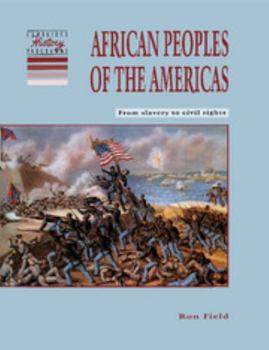 Paperback African Peoples of the Americas: From Slavery to Civil Rights Book
