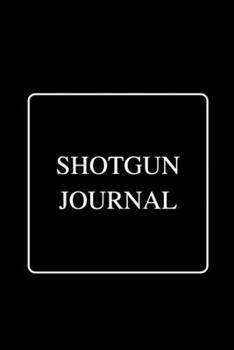 Paperback Shotgun Journal: Funny Gag Notebook to Write In Book