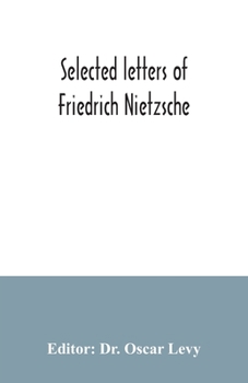 Paperback Selected letters of Friedrich Nietzsche Book