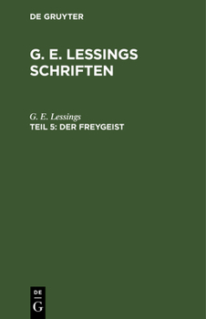 Hardcover Der Freygeist: Ein Lustspiel in Fünf Aufzügen [German] Book