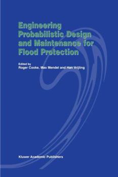 Hardcover Engineering Probabilistic Design and Maintenance for Flood Protection Book