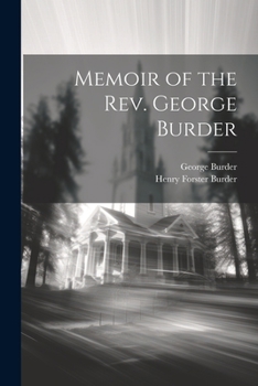 Paperback Memoir of the Rev. George Burder Book