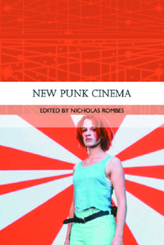 New Punk Cinema - Book  of the Traditions in World Cinema