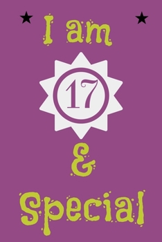 I am 17 and Special: Unicorn Journal and Sketchbook for 17 Year Old Girlss, A Gratitude Journal for 17 Year Old Girls,100 Lined Pages,