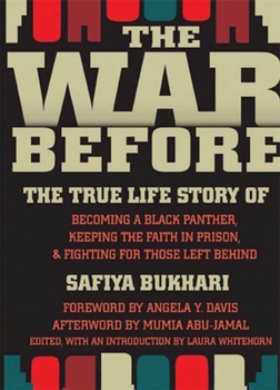 Paperback The War Before: The True Life Story of Becoming a Black Panther, Keeping the Faith in Prison, and Fighting for Those Left Behind Book
