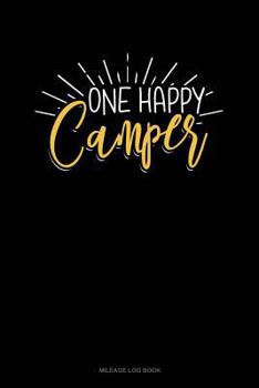 Paperback One Happy Camper: Mileage Log Book