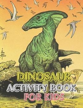 Dinosaur Activity book for kids: vol-1