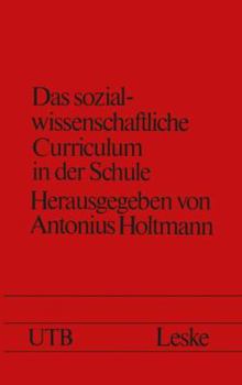 Paperback Das Sozialwissenschaftliche Curriculum in Der Schule: Neue Formen Und Inhalte [German] Book