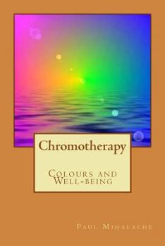 Paperback Chromotherapy - Colours and Well-being - Book