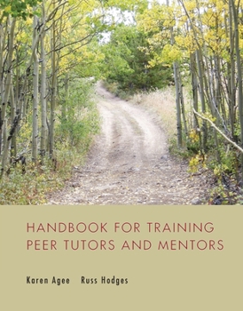 Paperback Handbook for Training Peer Tutors and Mentors Book