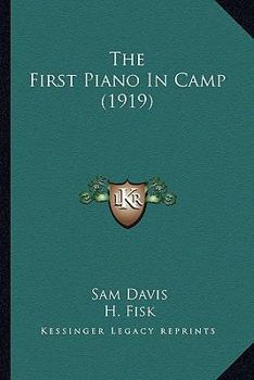 Paperback The First Piano In Camp (1919) Book