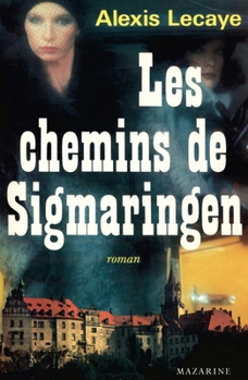 Paperback Les Chemins de Sigmaringen [French] Book