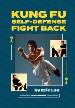 Paperback Kung Fu Self-Defense Fight Back: Revised Edition Book