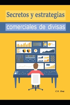 Paperback Secretos y estrategias comerciales de divisas [Spanish] Book