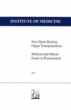 Paperback Non-Heart-Beating Organ Transplantation: Medical and Ethical Issues in Procurement Book