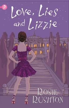 Paperback Love, Lies and Lizzie. Rosie Rushton Book