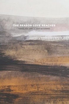 Paperback The Reason Love Reaches: Poems for Lent Book