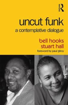Paperback Uncut Funk: A Contemplative Dialogue Book