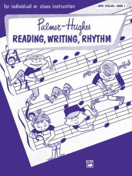 Paperback Palmer-Hughes Accordion Course Reading, Writing, Rhythm (Note Speller), Bk 1: For Individual or Class Instruction (Palmer-Hughes Accordion Course, Bk 1) Book