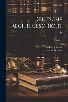 Paperback Deutsche Rechtsgeschichte; Volume 1 [German] Book