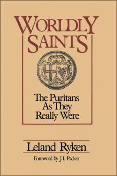 Paperback Worldly Saints: The Puritans as They Really Were Book