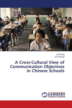 Paperback A Cross-Cultural View of Communication Objectives in Chinese Schools Book