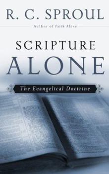 Hardcover Scripture Alone: The Evangelical Doctrine Book