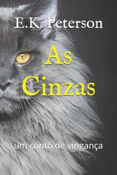 Paperback As Cinzas: Um Conto de Vingan [Portuguese] Book