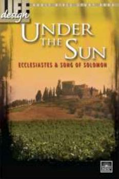 Paperback Under the Sun Ecclesiastes & Song of Solomon (Life design) Book