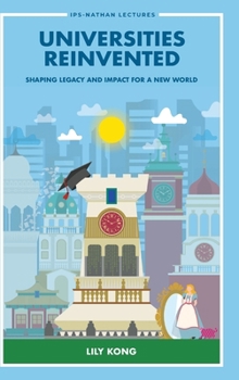 Hardcover Universities Reinvented: Shaping Legacy & Impact New World Book