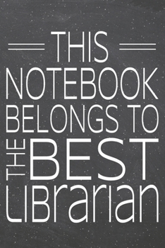 Paperback This Notebook Belongs To The Best Librarian: Librarian Dot Grid Notebook, Planner or Journal - 110 Dotted Pages - Office Equipment, Supplies - Funny L Book