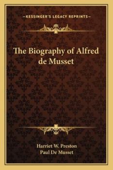 Paperback The Biography of Alfred de Musset Book