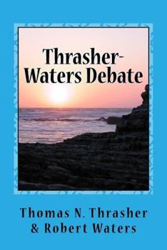 Paperback Thrasher-Waters Debate Book