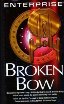 Broken Bow - Book #1 of the Star Trek Enterprise Novelizations