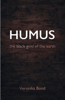 Paperback Humus: the black gold of the earth Book