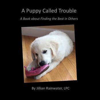 Paperback A Puppy Called Trouble Book