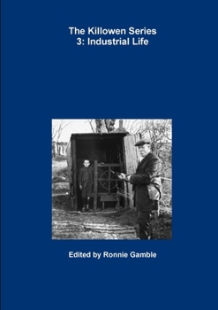 Paperback The Killowen Series 3: Industrial Life Book