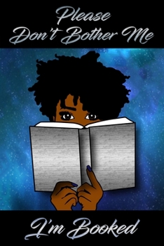 Please Don't Bother Me I'm Booked: Ruled lined journal, 120 pages, 6X9