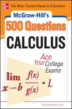 Paperback McGraw-Hill's 500 Calculus Questions: Ace Your College Exams Book