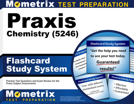 Misc. PRAXIS Chemistry (5246) Flashcard Study System: Practice Test Questions and Exam Review for the PRAXIS Subject Assessments Book