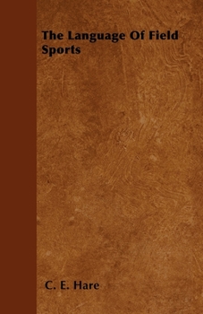 Hardcover The Language of Field Sports Book