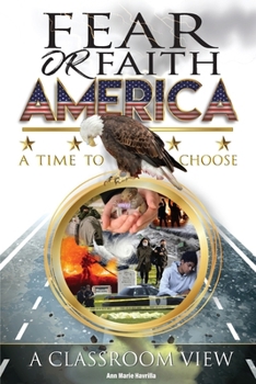 Paperback Faith or Fear America: a time to choose Book