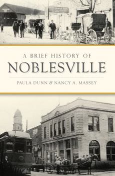 Paperback A Brief History of Noblesville Book