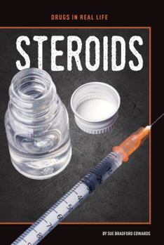 Steroids - Book  of the Drugs in Real Life